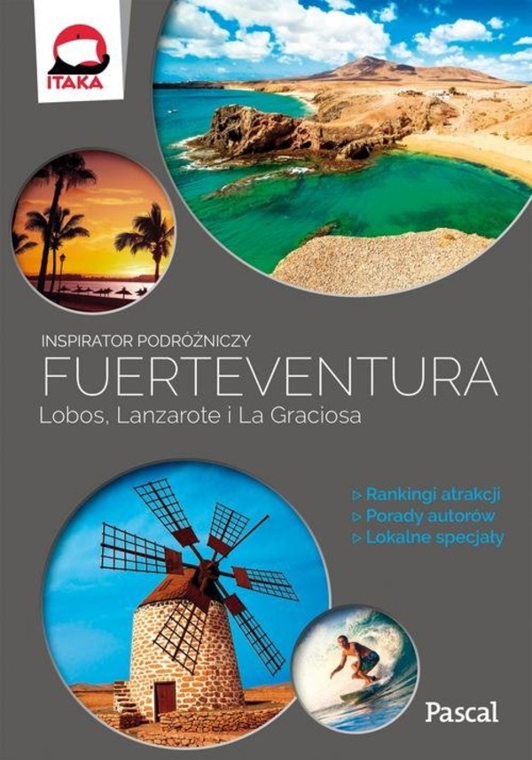 Fuertaventura, Lobos, Lanzarote i La Graciosa Inspirator podróżniczy