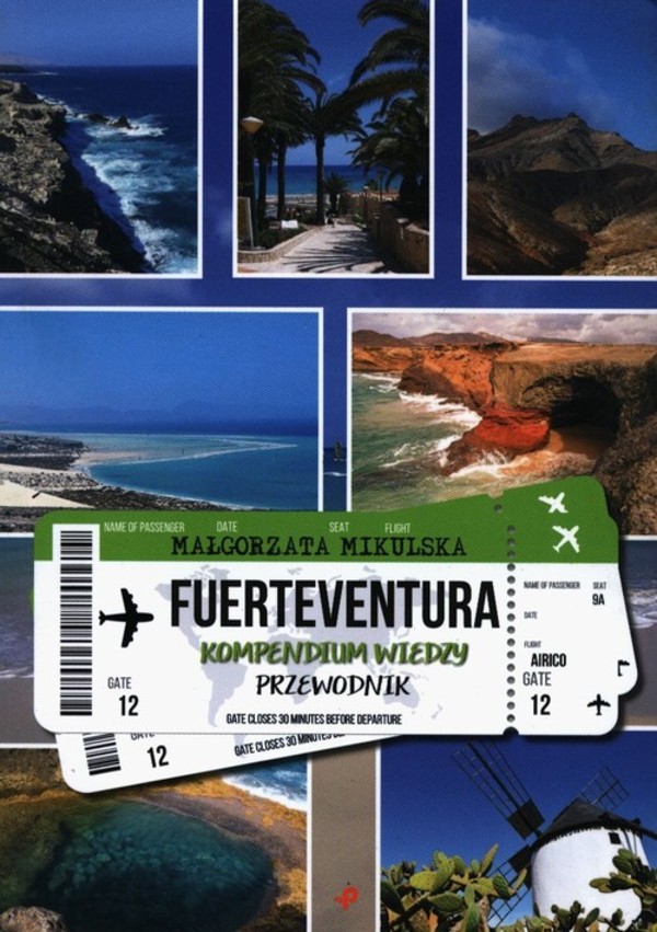 Fuerteventura Kompendium wiedzy. Przewodnik