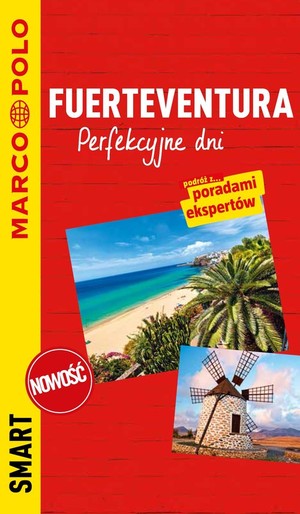 Fuerteventura. Perfekcyjne dni Przewodnik smart