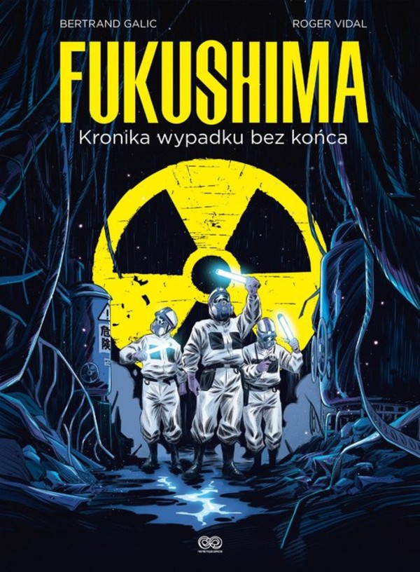 Fukushima Kronika wypadku bez końca