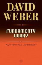 Fundamenty wiary Cykl Schronienie, Tom 5