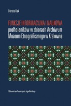 Funkcje informacyjna i naukowa podhalaników w zbiorach Archiwum Muzeum Etnograficznego w Krakowie