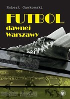 Futbol dawnej Warszawy - pdf