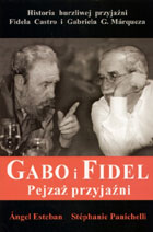 Gabo i Fidel. Pejzaż przyjaźni