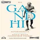 Gandhi - Audiobook mp3 Autobiografia Dzieje moich poszukiwań prawdy