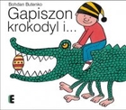 Gapiszon, krokodyl i...