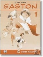 Gaston 1. Cahier d`activites. Zeszyt ćwiczeń