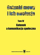 Gatunki mowy i ich ewolucja. T. 4: Gatunek a komunikacja społeczna - 19 Wzorzec strukturalny dedykacji drukowanej a model relacji między adresatem i autorem