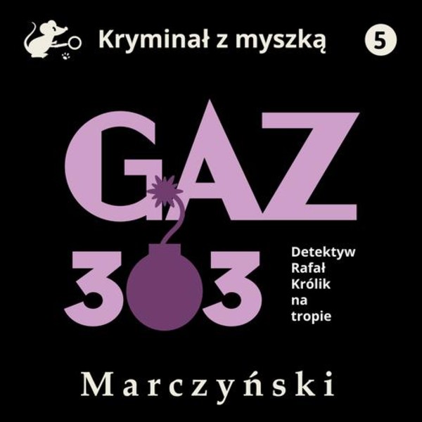 Gaz 303. Detektyw Rafał Królik na tropie - Audiobook mp3