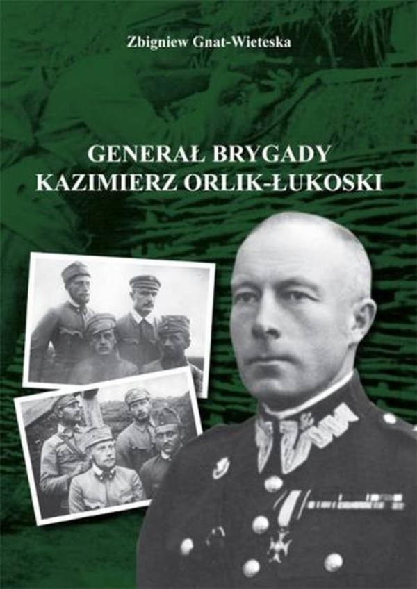 Generał brygady Kaziemierz Orlik-Łukoski