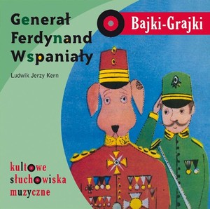 Generał Ferdynand Wspaniały Audiobook CD Audio Bajki-Grajki