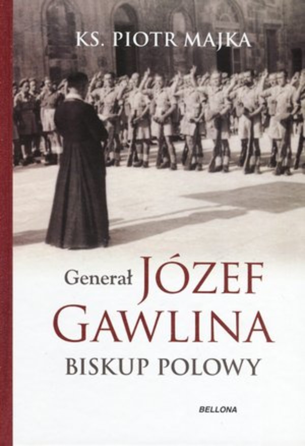 Generał Józef Gawlina Biskup polowy