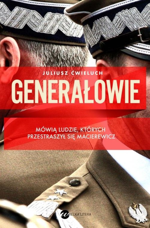 Generałowie Niewygodna prawda o polskiej armii