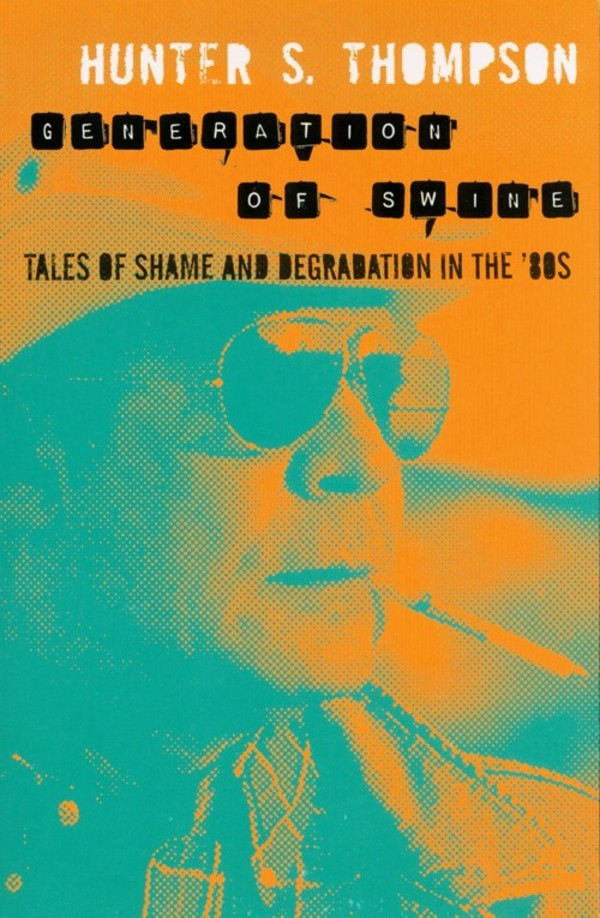 Generation of Swine Tales of shame and degradation in the 80's