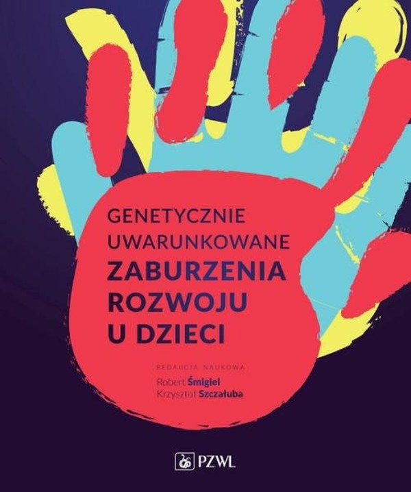 Genetycznie uwarunkowane zaburzenia rozwoju u dzieci