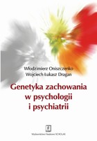Genetyka zachowania w psychologii i psychiatrii - pdf