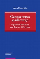 Geneza prawa spadkowego w polskim kodeksie cywilnym z 1964 roku - pdf