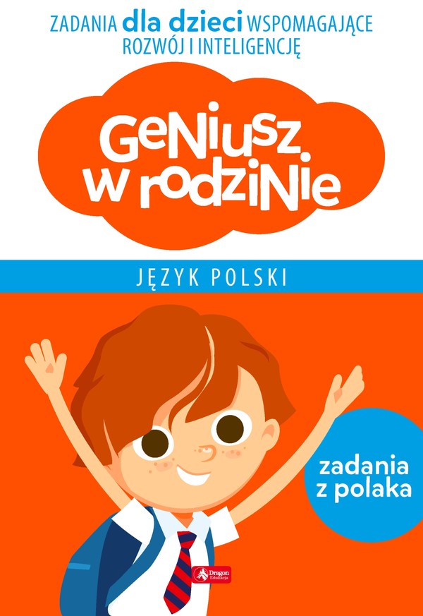 Geniusz w rodzinie Język polski Zadania z polaka