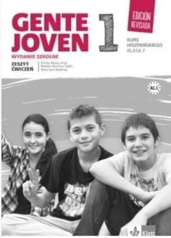 Gente Joven 1. Zeszyt ćwiczeń do języka hiszpańskiego dla klasy siódmej szkoły podstawowej
