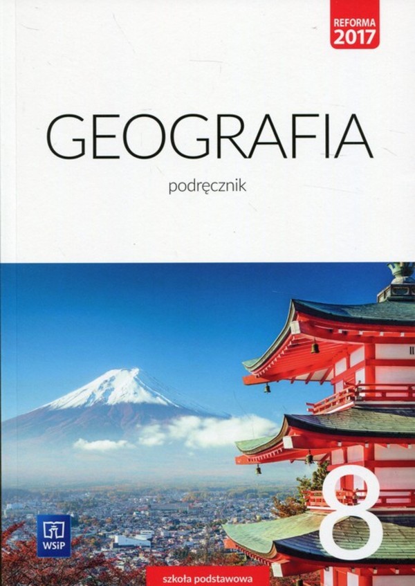 Geografia 8. Podręcznik dla klasy ósmej szkoły podstawowej