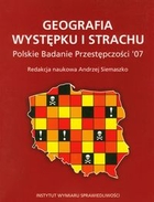Geografia występku i strachu Polskie badanie przestępczości ' 07