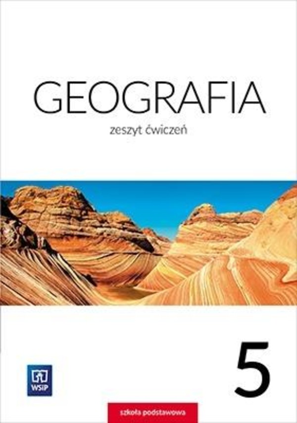 Geografia 5 Zeszyt ćwiczeń dla klasy piątej szkoły podstawowej