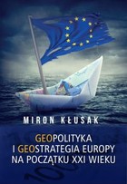 Geopolityka i geostrategia Europy na początku XXI wieku - mobi, epub, pdf