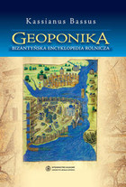 Geoponika. Bizantyjska encyklopedia rolnicza