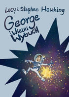 George i Wielki Wybuch - mobi, epub