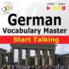 German Vocabulary Master: Start Talking (30 Topics at Elementary Level: A1-A2 - Listen & Learn) - Audiobook mp3