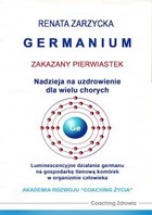 Germanium zakazany pierwiastek - Audiobook mp3 Nadzieja na uzdrowienie dla wielu chorych Luminescencyjne działanie germanu na gospodarkę tlenową komórek w organizmie człowieka