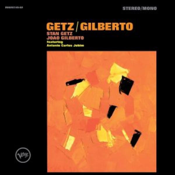 Getz / Gilberto (50th Anniversary) (Stereo/Mono)