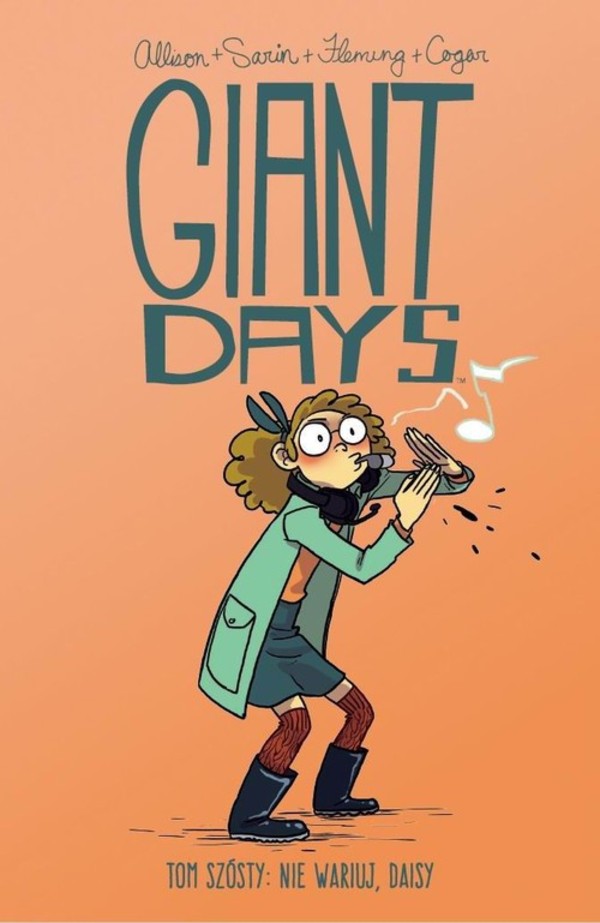 Giant Days Tom 6: Nie wariuj Daisy