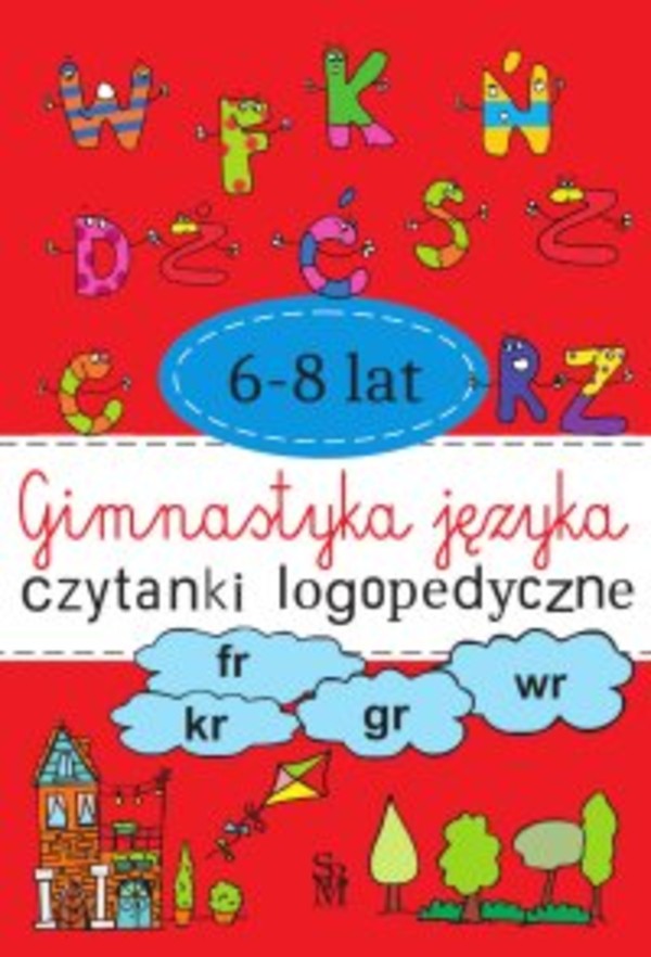 Gimnastyka języka. Czytanki logopedyczne 6-8 lat - pdf