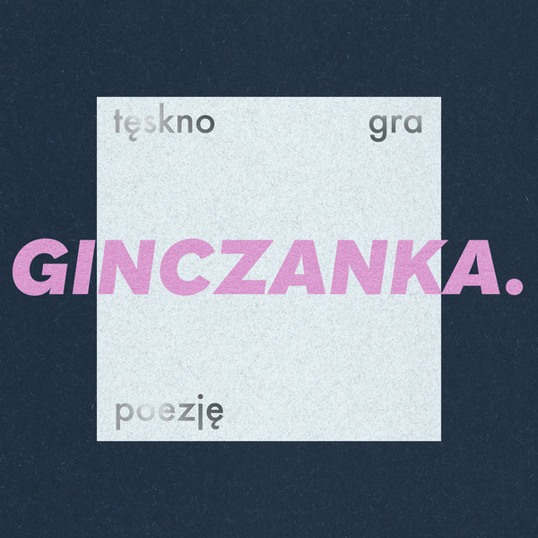 Ginczanka - Tęskno gra poezję (vinyl)