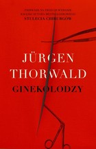 Ginekolodzy Jürgen Thorwald ! - Jürgen Thorwald