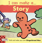 Gingerbread Man. I can make a... Story