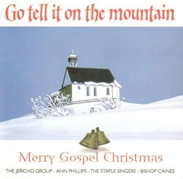 Go Tell It To The Mountain