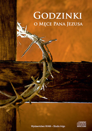 Godzinki o Męce Pana Jezusa Audiobook CD Audio