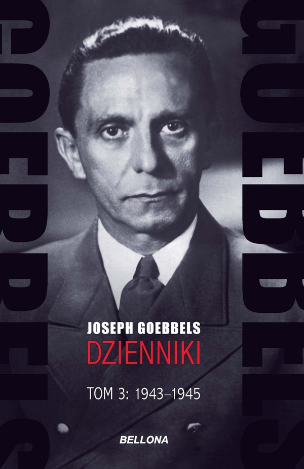Goebbels. Dzienniki. Tom 3: 1943-1945 - mobi, epub