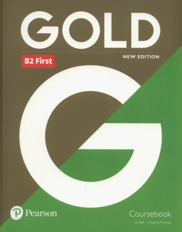 Gold B2 First. Coursebook Podręcznik