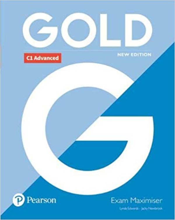 Gold C1 Advanced New Edition. Exam Maximiser no Key