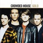 Gold: Crowded House