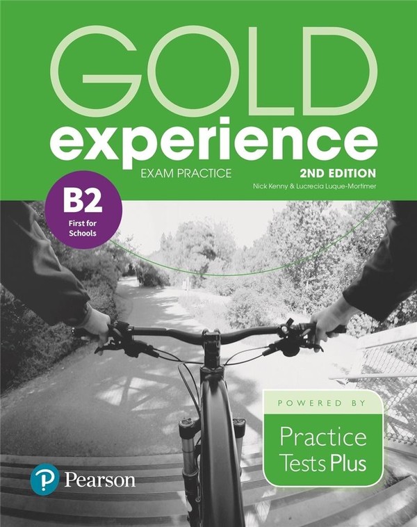 Practice Tests Plus. Gold Experience 2ed B2 exam practice