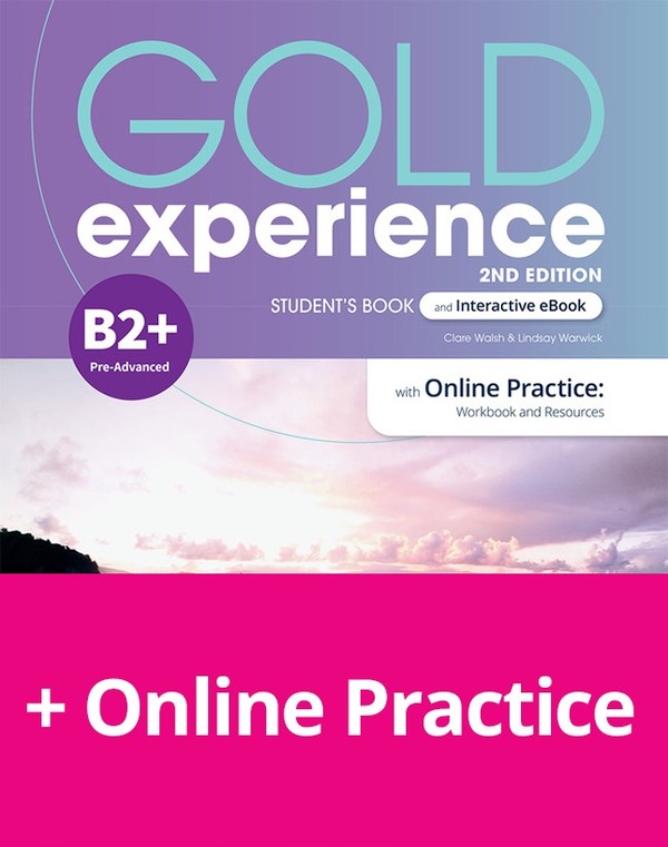 Gold Experience 2nd Edition B2+. Students Book with Online Practice & eBook