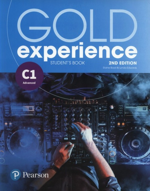 Gold Experience C1 Advanced. Student`s Book Podręcznik 2nd edition