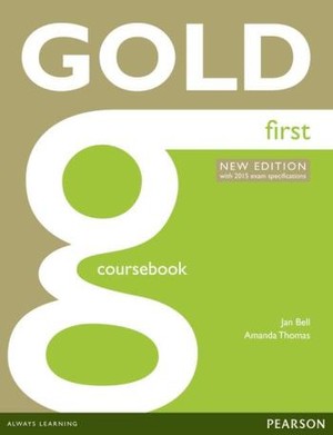 GOLD First. Coursebook Podręcznik + online Audio new edition with 2015 exam specifications