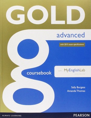 GOLD Advanced. Coursebook Podręcznik + MyEnglishLab new edition with 2015 exam specifications