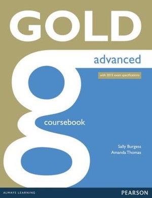GOLD Advanced. Coursebook Podręcznik + online Audio new edition with 2015 exam specifications