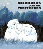 Goldilocks and the Three Bears (40th Anniversary ed)